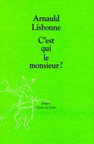 C'est qui le monsieur ? 9782211043991