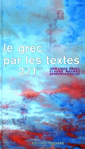 Le Grec par les textes: 2e/1ere 9782210482906