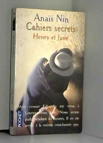 Cahiers secrets : Henry et June, octobre 1931-octobre 1932 9782266074728