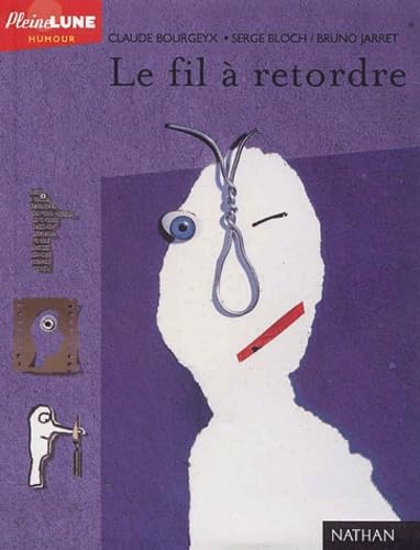 Le fil à retordre 9782092823972