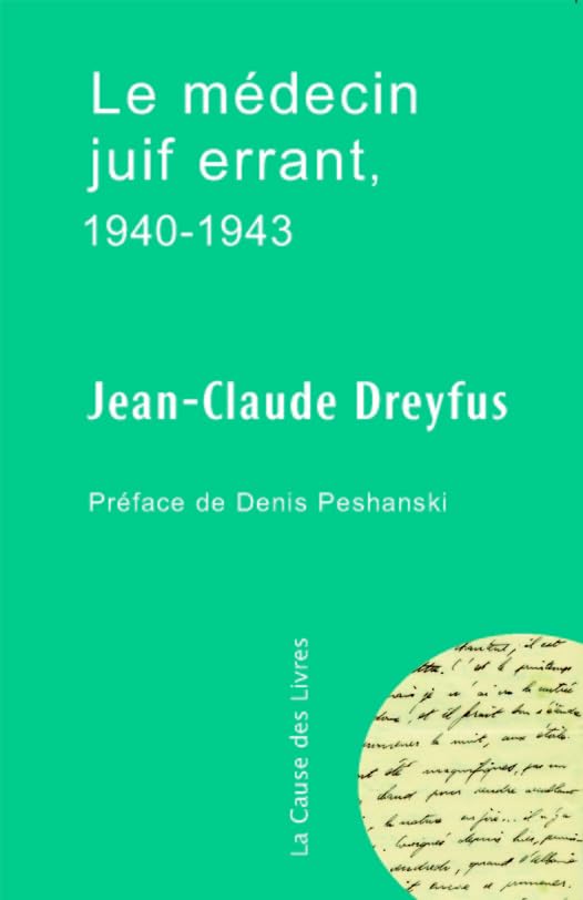 Le Medecin Juif Errant 1940-1943 9782917336045