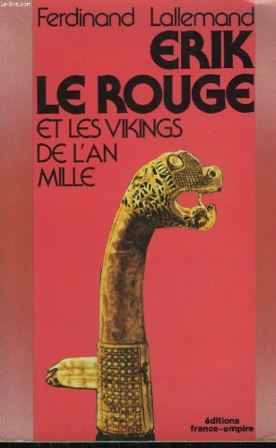 Erik le rouge et les vikings de l'an mil 9782704805020