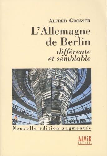 L'Allemagne de Berlin différente et semblable 9782914833684