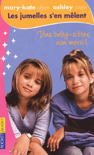 Les jumelles s'en mêlent, tome 1 : Une baby-sitter, non merci 9782266135160