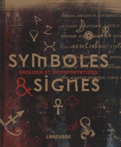 Symboles et signes: Origines et interprétations 9782035842978