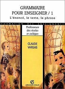 GRAMMAIRE POUR ENSEIGNER T1 2E (Ancienne Edition) 9782200013042