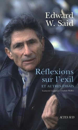 Réflexions sur l'exil: et autres essais 9782742771400
