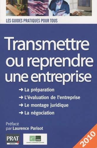 Transmettre ou reprendre une entreprise 2010 9782809501261