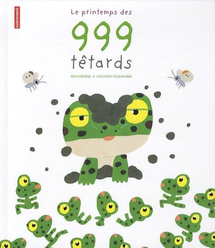 Le Printemps des 999 têtards 9782746713888