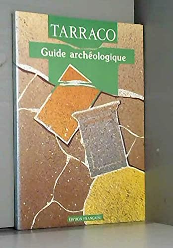 Tarraco. Guide archéologique 9788486542696