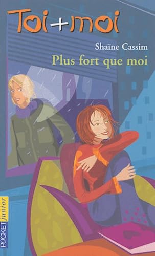Toi + Moi, tome 29 : Plus fort que moi 9782266141734
