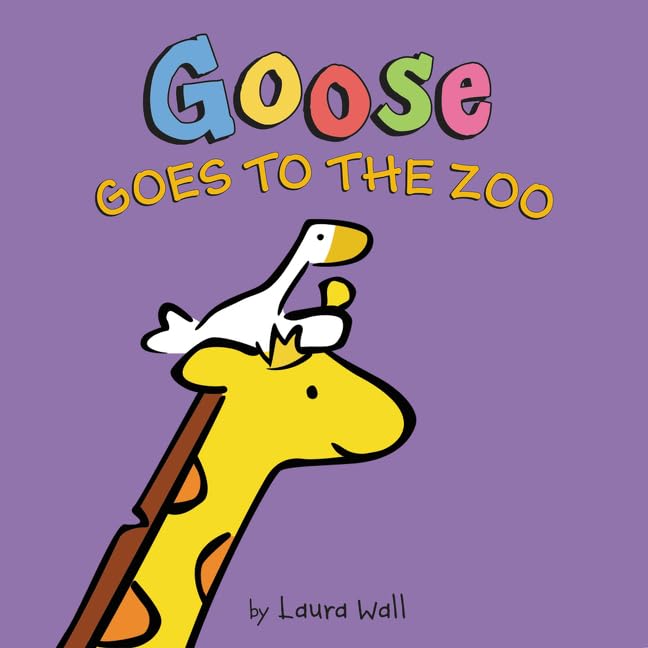 Goose Goes to the Zoo: A Fun Picture Book About Best Friends and Zoo Adventures for Kids (Ages 4-8) 9780062324412