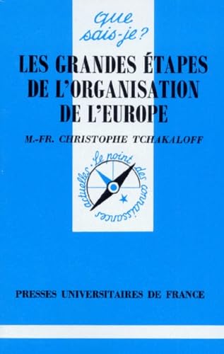 Les grandes étapes de l'organisation de l'Europe, 1945-1996 9782130476399