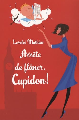Arrête de flâner, Cupidon ! 9782754006040