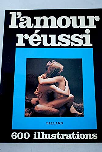 L'Amour réussi 9782715800175