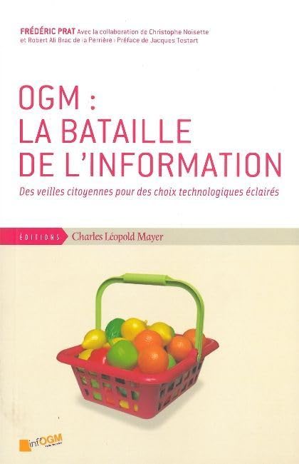 OGM : la bataille de l'information: Des veilles citoyennes pour des choix technologiques éclairés 9782843771576