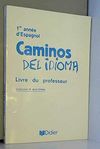 Caminos del idioma, 4e L.V.2 et seconde L.V.3. Guide pédagogique 9782278037766