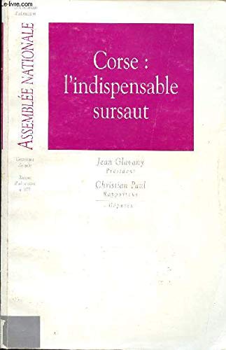 Impressions. 11e législature / Assemblée nationale Tome 1077: Rapport fait au nom de la Commission d'enquête sur l'utilisation des fonds publics et la gestion des services publics en Corse 9782111075627