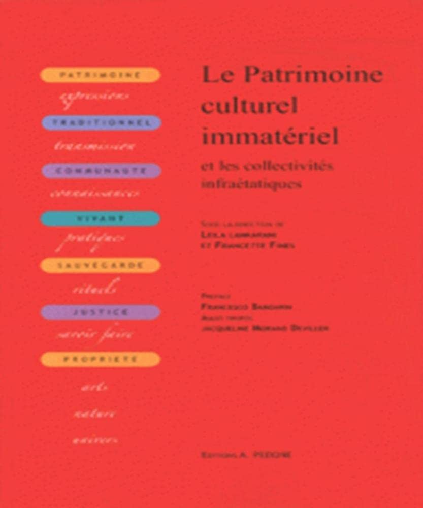 Le patrimoine culturel immatériel et les collectivités infraétatiques: Dimensions juridiques et régulation 9782233006844