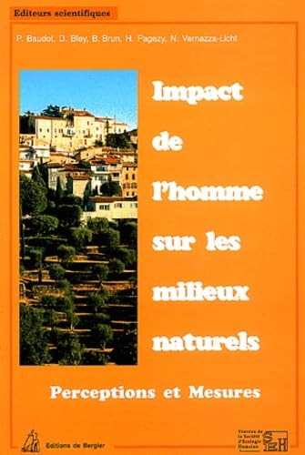 Impact de l'homme sur les milieux naturels.: Perceptions et mesures 9782950785275