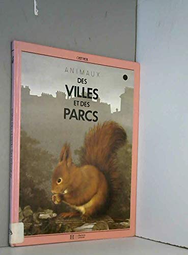 Animaux des villes et des parcs 9782010118968