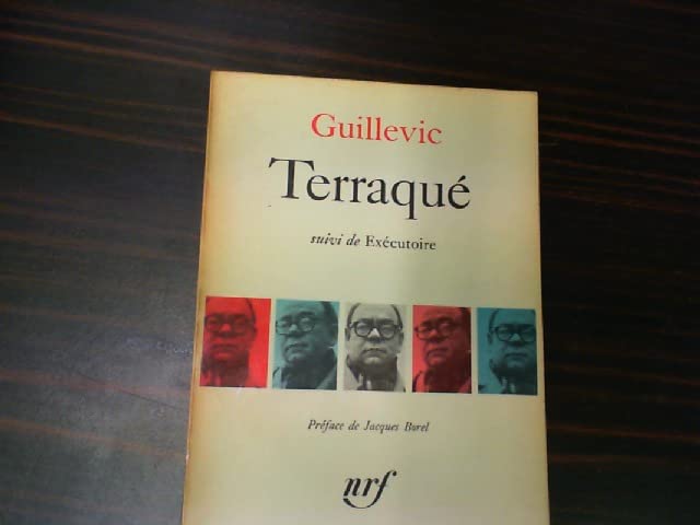 Guillevic. Terraqué : . Suivi de Exécutoire. Préface de Jacques Borel 