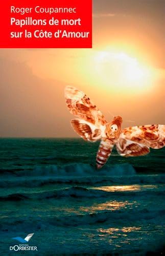 Papillons De Mort Sur La Côte D'Amour 9782842381295