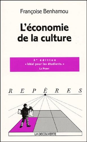 L'économie de la culture.: 3ème édition 9782707135766