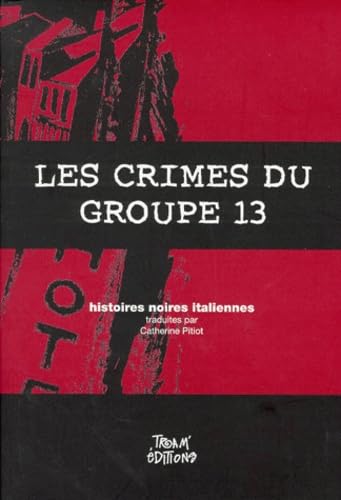 Les Crimes du groupe 13 9782913402003