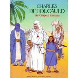 Charles de Foucauld, un voyageur inconnu 9782227702127