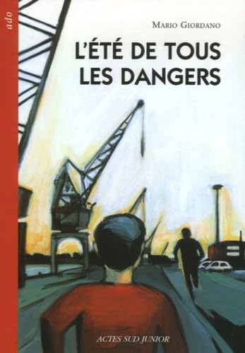 L'été de tous les dangers (nouvelle édition) 9782742763481