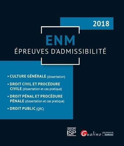 ENM - EPREUVES D ADMISSIBILITE: 36 SUJETS CORRIGES ET ANNOTES 9782297068017