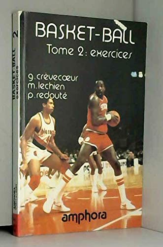 Basket-ball Tome 2: Exercices 9782851801746