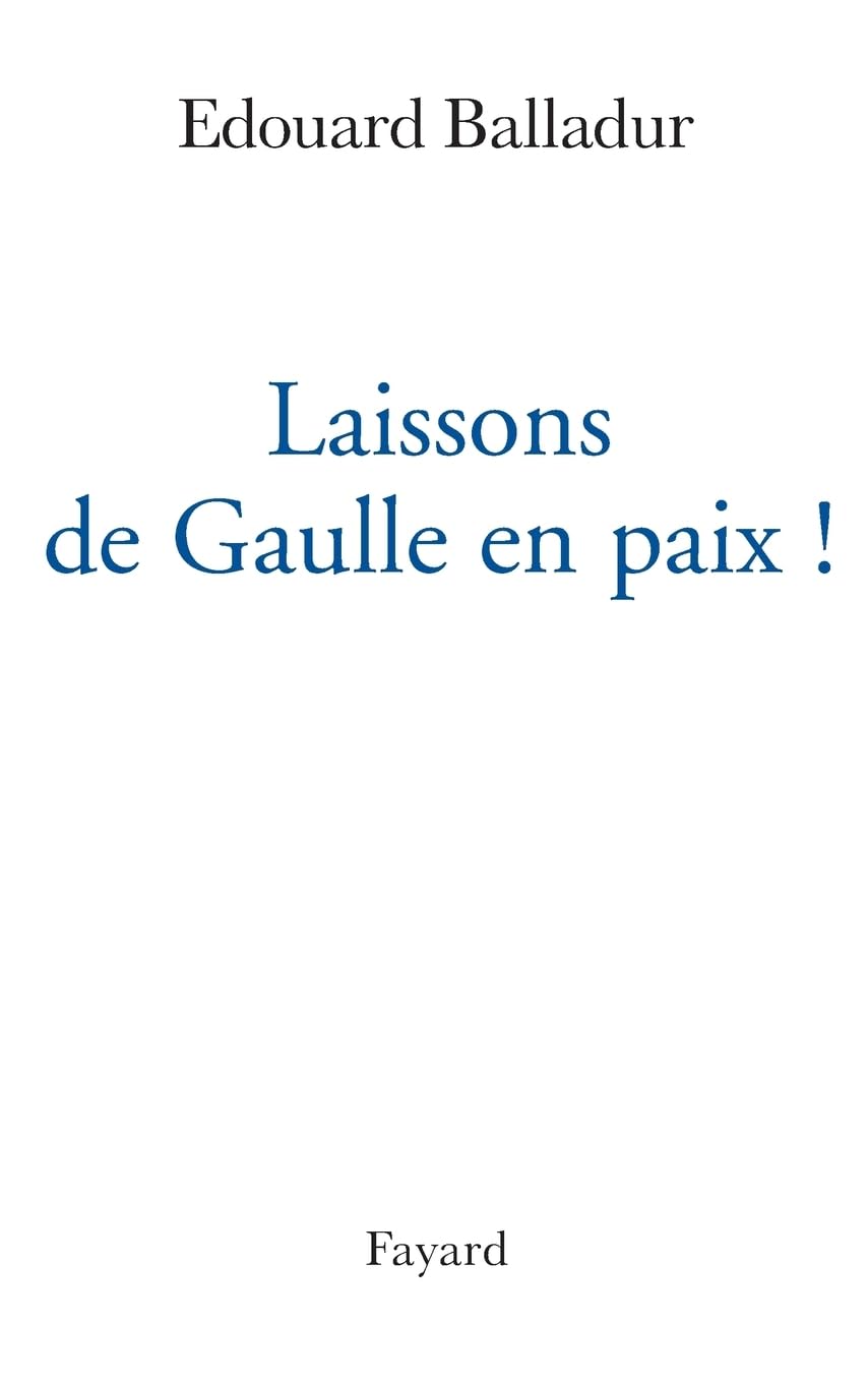 Laissons de Gaulle en paix ! 9782213630908