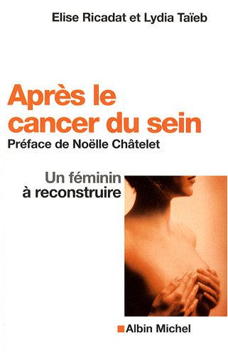 Après le cancer du sein: Un féminité à reconstruire 9782226189912