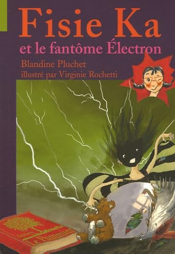 Fisie Ka et le fantôme Electron 9782746502178