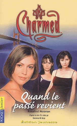Charmed, tome 4 : Quand le passé revient 9782266116879