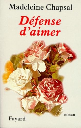 Défense d'aimer 9782213600673