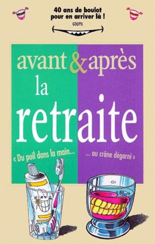 Avant et Après... la retraite 9782869678330