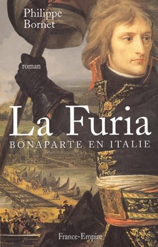 La Furia. Bonaparte en Italie 9782704809462