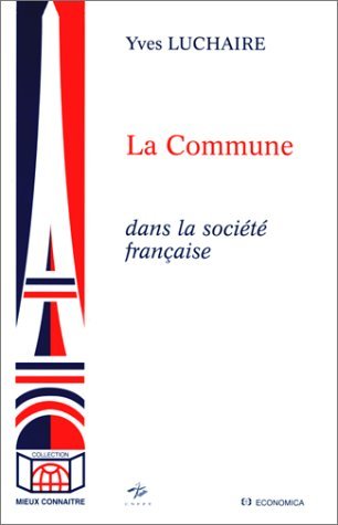 La Commune dans la société française 9782717828429