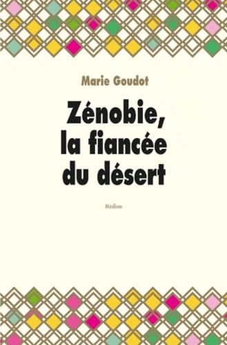 Zénobie, la fiancée du désert 9782211205955