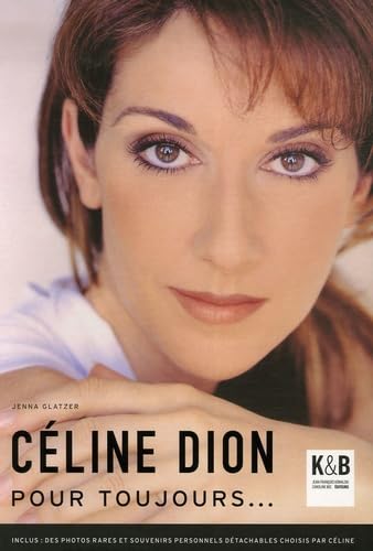 Céline Dion : Pour toujours... 9782915957273