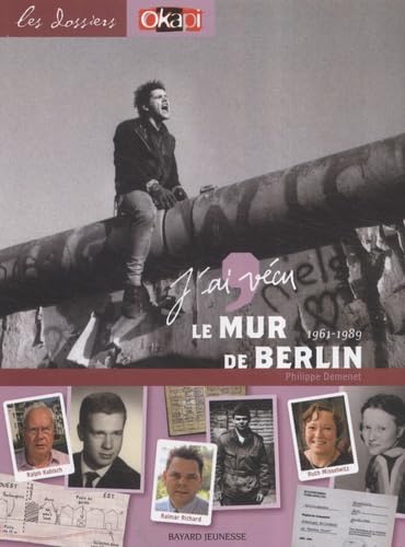 Le mur de Berlin 1961-1989 9782747022484