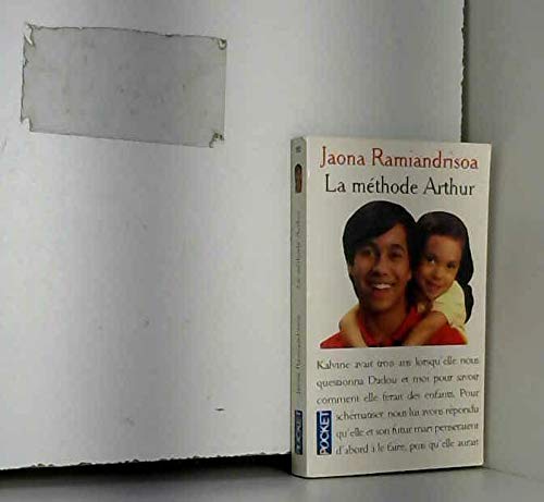 La méthode Arthur: Comment développer dans l'harmonie les capacités naturelles de votre enfant, document 9782266056816
