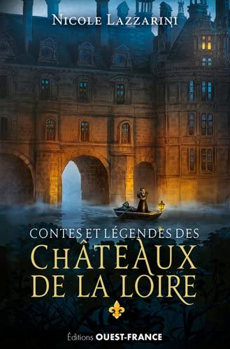 Contes et Légendes des Châteaux Loire 9782737366383