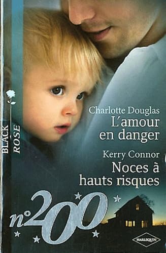 L'amour en danger ; Noces à hauts risques 9782280245104