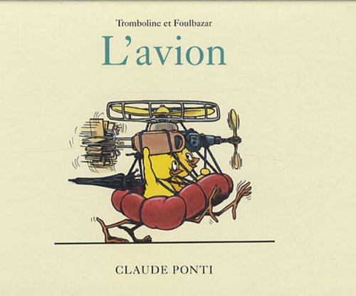 L'AVION - TROMBOLINE ET FOULBAZAR 9782211094894