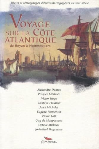 Voyage sur la côte atlantique : De Royan à Noirmoutiers 9782912789631