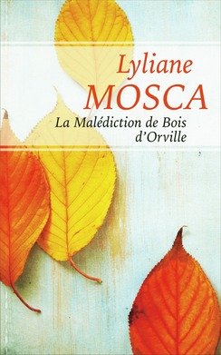 La malédiction de Bois d'Orville 9782298102666